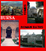 Karagoz Yesil Camii Yesil turbeKoza Han (Silk Bazaar) Ulu Camii Hisar Muradiye Roman Baths Iskender Kebap Cekirge Uludag